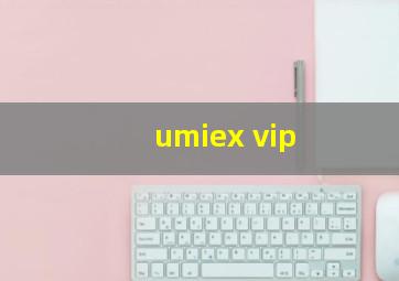 umiex vip